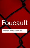 Michel Foucault - Madness and Civilization - 9780415253857 - V9780415253857