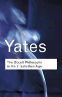 Frances A. Yates - The Occult Philosophy in the Elizabethan Age - 9780415254090 - V9780415254090