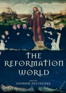 Andrew Pettegree - The Reformation World - 9780415268592 - V9780415268592