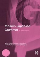 Naomi Mcgloin - Modern Japanese Grammar Workbook - 9780415270939 - V9780415270939