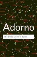 Theodor W. Adorno - The Stars Down to Earth - 9780415271004 - V9780415271004