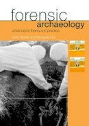 Margaret Cox - Forensic Archaeology: Advances in Theory and Practice - 9780415273121 - V9780415273121