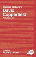 Richard J. (Un Dunn - Charles Dickens´s David Copperfield: A Routledge Study Guide and Sourcebook - 9780415275422 - V9780415275422