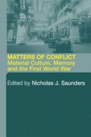 Nicholas J. Saunders - Matters of Conflict - 9780415280549 - V9780415280549