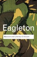 Terry Eagleton - Marxism and Literary Criticism - 9780415285841 - V9780415285841