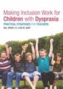 Lois Addy - Making Inclusion Work for Children with Dyspraxia: Practical Strategies for Teachers - 9780415314893 - V9780415314893