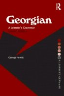 George Hewitt - Georgian: A Learner´s Grammar - 9780415333719 - V9780415333719