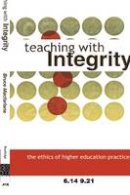 Bruce Macfarlane - Teaching with Integrity: The Ethics of Higher Education Practice - 9780415335096 - V9780415335096