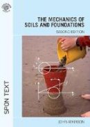 John H. Atkinson - The Mechanics of Soils and Foundations - 9780415362566 - V9780415362566