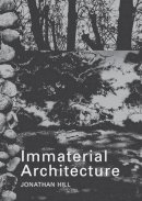 Jonathan Hill - Immaterial Architecture - 9780415363242 - V9780415363242
