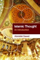 Abdullah Saeed - Islamic Thought: An Introduction - 9780415364096 - V9780415364096