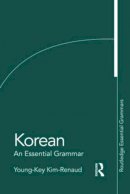 Young-Key Kim-Renaud - Korean: An Essential Grammar - 9780415383882 - V9780415383882