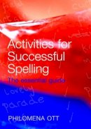 Philomena Ott - Activities for Successful Spelling: The Essential Guide - 9780415385749 - V9780415385749