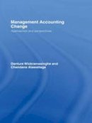 Chandana Alawattage - Management Accounting Change: Approaches and Perspectives - 9780415393324 - V9780415393324