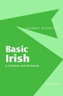Nancy Stenson - Basic Irish: A Grammar and Workbook - 9780415410410 - V9780415410410