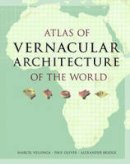 Paul Oliver - Atlas of Vernacular Architecture of the World - 9780415411516 - V9780415411516