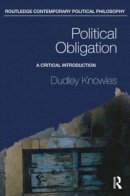 Dudley Knowles - Political Obligation: A Critical Introduction - 9780415416016 - V9780415416016