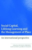  - Social Capital, Lifelong Learning and the Management of Place - 9780415427968 - V9780415427968