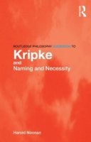 Harold Noonan - Routledge Philosophy GuideBook to Kripke and Naming and Necessity - 9780415436229 - V9780415436229