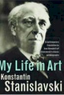 Konstantin Stanislavski - My Life in Art - 9780415436571 - V9780415436571