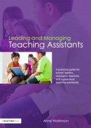 Anne Watkinson - Leading and Managing Teaching Assistants - 9780415453066 - V9780415453066