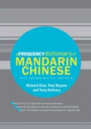 Richard Xiao - A Frequency Dictionary of Mandarin Chinese: Core Vocabulary for Learners - 9780415455862 - V9780415455862