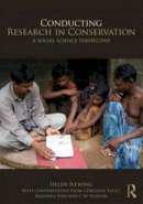 Helen Newing - Conducting Research in Conservation: Social Science Methods and Practice - 9780415457927 - V9780415457927