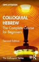 Zippi Lyttleton - Colloquial Hebrew: The Complete Course for Beginners - 9780415475273 - V9780415475273