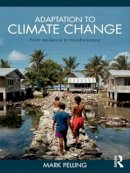 Mark Pelling - Adaptation to Climate Change: From Resilience to Transformation - 9780415477512 - V9780415477512