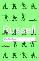 Bertrand Russell - Why Men Fight - 9780415487382 - V9780415487382
