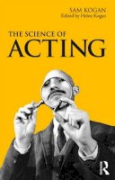 Sam Kogan - The Science of Acting - 9780415488129 - V9780415488129