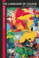 Theo Van Leeuwen - The Language of Colour: An introduction - 9780415495387 - V9780415495387