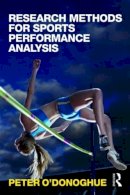 Peter O´donoghue - Research Methods for Sports Performance Analysis - 9780415496230 - V9780415496230