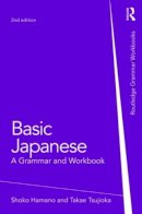 Shoko Hamano - Basic Japanese: A Grammar and Workbook - 9780415498562 - V9780415498562