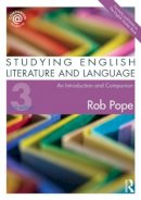 Rob Pope - Studying English Literature and Language: An Introduction and Companion - 9780415498760 - V9780415498760