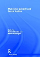 . Ed(S): Sandell, Richard; Nightingale, Eithne - Museums, Equality and Social Justice - 9780415504683 - V9780415504683