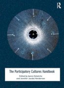 Aaron Delwiche - The Participatory Cultures Handbook - 9780415506090 - V9780415506090