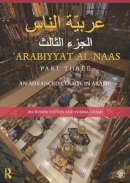 Younes, Munther, Chami, Yomna - Arabiyyat al-Naas (Part Three): An Advanced Course in Arabic - 9780415509015 - V9780415509015