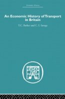 Christopher Savage - Economic History of Transport in Britain - 9780415512374 - V9780415512374