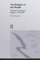 David Hempton - Religion of the People: Methodism and Popular Religion 1750-1900 - 9780415514880 - V9780415514880