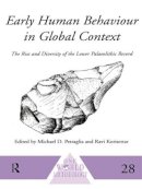 Ravi Korisettar - Early Human Behaviour in Global Context: The Rise and Diversity of the Lower Palaeolithic Record - 9780415514958 - V9780415514958