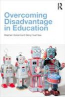 Gorard, Stephen, See, Beng Huat - Overcoming Disadvantage in Education - 9780415536905 - V9780415536905