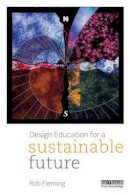 Rob Fleming - Design Education for a Sustainable Future - 9780415537667 - V9780415537667