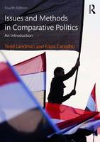 Todd Landman - Issues and Methods in Comparative Politics: An Introduction - 9780415538305 - V9780415538305