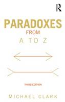 Michael Clark - Paradoxes from A to Z - 9780415538572 - V9780415538572