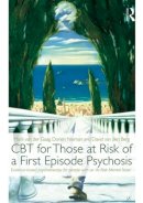 Mark Van Der Gaag - CBT for Those at Risk of a First Episode Psychosis: Evidence-based psychotherapy for people with an ´At Risk Mental State´ - 9780415539685 - V9780415539685