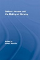 Sally Rooney - Writers´ Houses and the Making of Memory - 9780415540827 - V9780415540827