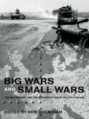 Strachan Hew - Big Wars and Small Wars - 9780415545044 - V9780415545044
