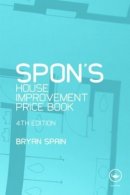 Spain, Bryan - Spon's House Improvement Price Book - 9780415547161 - V9780415547161