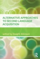 Dwight Atkinson - Alternative Approaches to Second Language Acquisition - 9780415549257 - V9780415549257